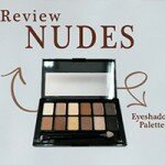 Review พาเลท The Nudes Eyeshadow